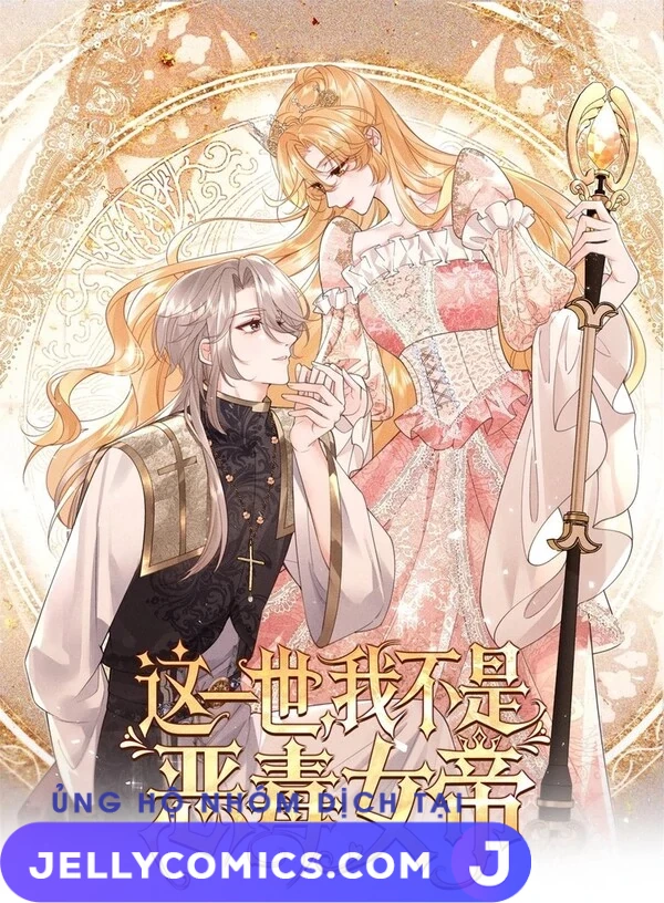 Kiếp Này Ta Không Làm Nữ Hoàng Độc Ác Nữa