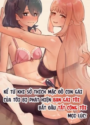 Kể Từ Khi Sở Thích Mặc Đồ Con Gái Của Tôi Bị Phát Hiện Bạn Gái Tôi Bắt Đầu Tất Công To
